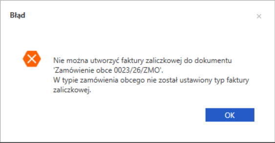 Nie można utworzyć faktury zaliczkowej do dokumentu 'Zamówienie obce ...'W typie zamówienia obcego nie został ustawiony typ faktury zaliczkowej