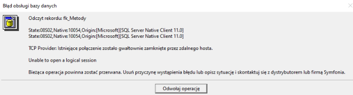 TCP Provider: Istniejące połączenie zostało gwałtownie zamknięte przez zdalnego hosta. Unable to open a logical session
